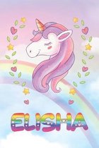 Elisha: Elisha Unicorn Notebook Rainbow Journal 6x9 Personalized Customized Gift For Someones Surname Or First Name is Elisha