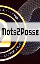 Mots2Passe: Carnet broch� pour inscrire les mots de passe d'acc�s � vos sites Internet favoris.
