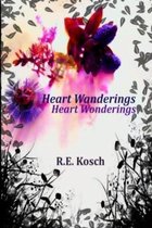 Heart Wanderings, Heart Wonderings . . .