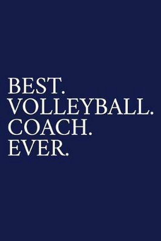 Best. Volleyball. Coach. Ever., The Irreverent Pen 9781089547716