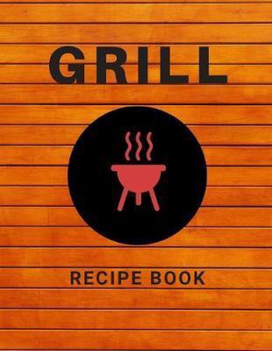 Grill Recipe Book, A D Publishing 9781086847185 Boeken