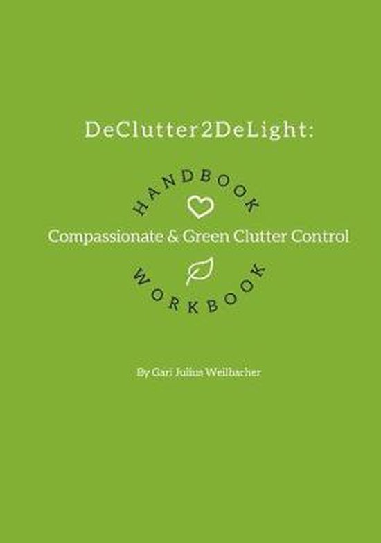 DeClutter2DeLight Handbook + Workbook - cover