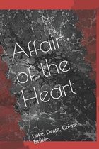 Affair of the Heart: Love. Death. Cr�me Br�l�e.