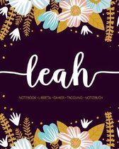 Leah: Notebook - Libreta - Cahier - Taccuino - Notizbuch: 110 pages paginas seiten pagine: Modern Florals First Name Noteboo
