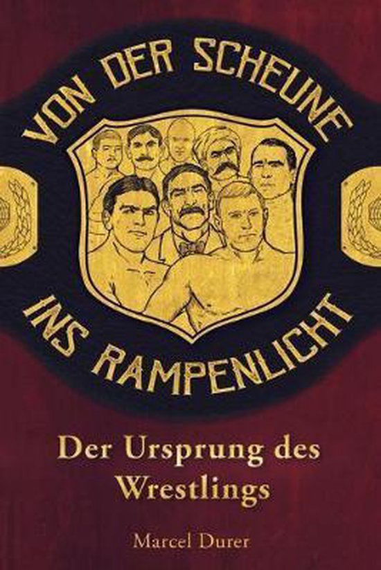 Von der Scheune ins Rampenlicht - Der Ursprung des Wrestling ... - cover