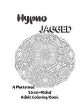 Hypno-Jagged Patterned Stress-Relief Adult Coloring Book