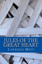 Jules of the Great Heart