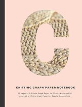 C Knitting Graph Paper notebook: Personalised ''C'' 50 pages of 2:3 Ratio Graph Paper for Chunky Knits and 50 pages of 4:3 Ratio Graph Paper for Regular