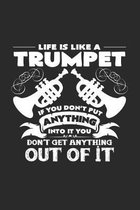 Life is like a trumpet