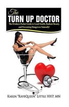 The Turn Up Doctor: The Drinkers Guide to Health and Beauty