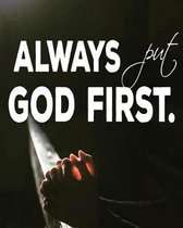 Always Put God First: Your personal notebook to help with your spiritual journey