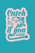 Catch Me If You can: Fishing Log Recording Catches