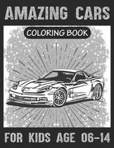 Amazing Cars Coloring book For Kids Age 06-14
