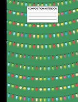 Composition Notebook: Christmas String Lights Pattern Wide Ruled Lined Note Book - Fun Holiday Xmas Journal with Lines for Kids, Teens, Stud