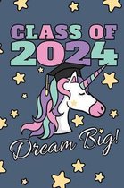 Class Of 2024 Dream Big!