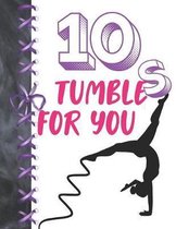 10 Tumbles For You: Team Balance Gymnastics Writing Journal Doodling Blank Lined Diary For Athletic Girls