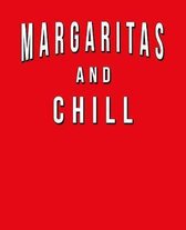Margaritas And Chill