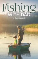 Fishing With Dad
