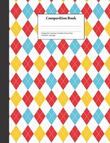 Composition Book College-Ruled Harlequin Tile Pattern Primary Colors: Class Notebook for Study Notes and Writing Assignments