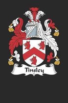 Tinsley: Tinsley Coat of Arms and Family Crest Notebook Journal (6 x 9 - 100 pages)