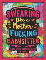 Swearing Like a Motherfucking Babysitter