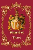 Pisces Diary - A Diary For Pisces Zodiac Sign - 6x9, 120 pages