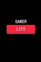 Gamer Life: Notebook / Simple Blank Lined Writing Journal / Gaming Lovers / Boys / Gamers / Computer Geeks / Video Game Fans / Tee