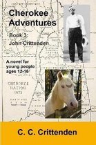 Cherokee Adventures-Book 3: John Crittenden