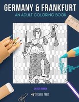 Germany & Frankfurt: AN ADULT COLORING BOOK