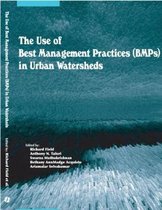 The Use of Best Management Practices (BMPs) in Urban Watersheds