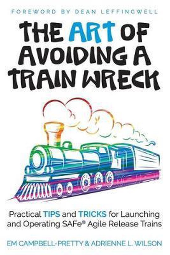 The ART of Avoiding a Train Wreck - cover