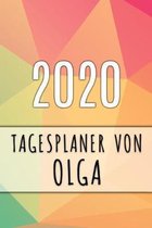 2020 Tagesplaner von Olga: Personalisierter Kalender f�r 2020 mit deinem Vornamen