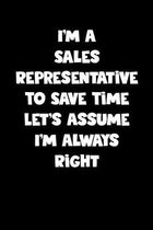 Sales Representative Notebook - Sales Representative Diary - Sales Representative Journal - Funny Gift for Sales Representative: Medium College-Ruled
