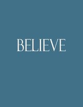 Believe: Decorative Book to Stack Together on Coffee Tables, Bookshelves and Interior Design - Add Bookish Charm Decor to Your