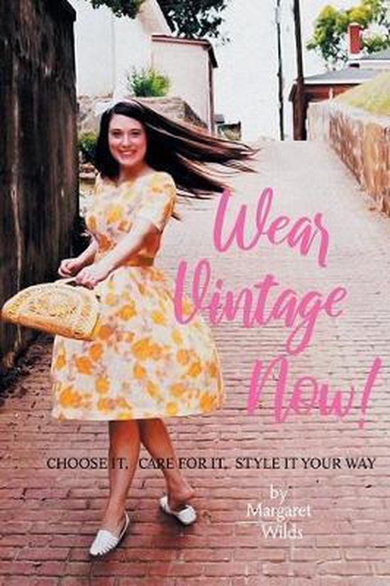 Wear Vintage Now! 9781087815275 Margaret Wilds Boeken