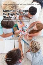 Summer College for High School Students: Summer Program and Camp for High School Students going to College