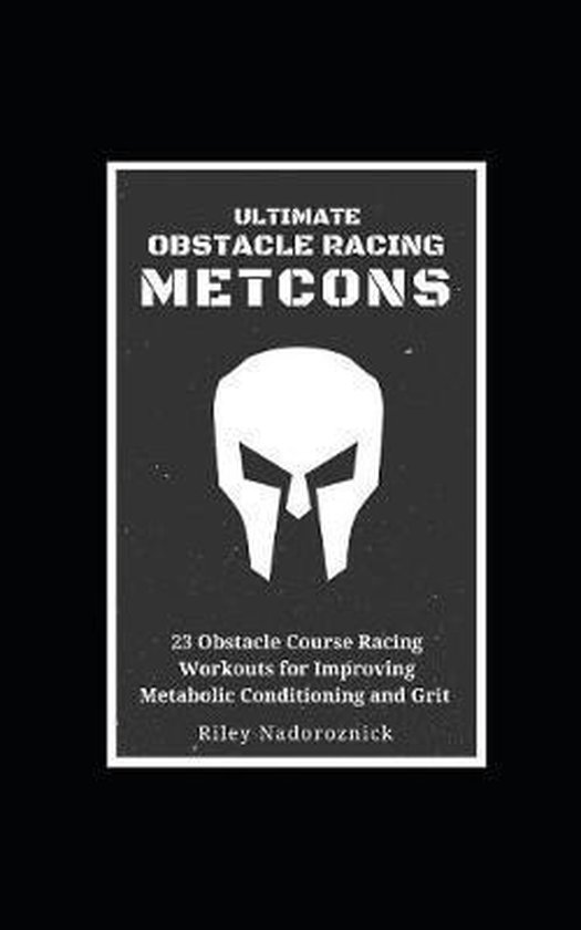 Ultimate Obstacle Racing- Ultimate Obstacle Racing Metcons - cover