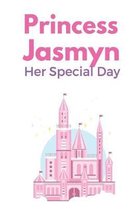 Princess Jasmyn: A Special Day