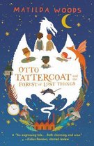 Otto Tattercoat and the Forest of Lost Things