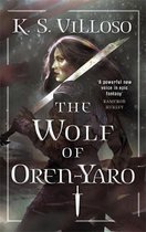 The Wolf of OrenYaro Chronicles of the Bitch Queen Book One