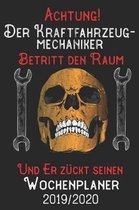 Achtung Der Kraftfahrzeug-Mechaniker Betritt den Raum und er z�ckt seinen Wochenplaner 2019/2020: DIN A5 Kalender / Terminplaner / Wochenplaner 2019 /