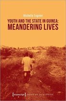 Youth and the State in Guinea – Meandering Lives
