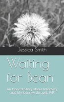 Waiting for Bean