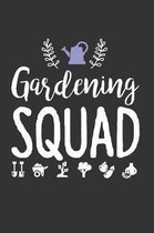 Gardening Squad: Blank Lined Gardening Notebook for Gardeners - 6x9 Inch - 120 Pages