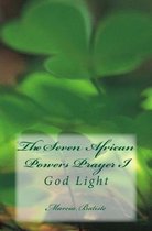The Seven African Powers Prayer I: God Light