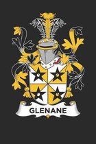 Glenane: Glenane Coat of Arms and Family Crest Notebook Journal (6 x 9 - 100 pages)
