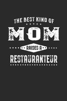 The Best Kind Of Mom Raises A Restauranteur