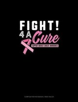 Fight 4 A Cure Support Breast Cancer Awareness