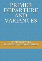 Primer Departure and Variances