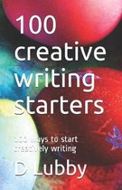 100 creative writing starters